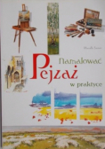 Namalować pejzaż w praktyce