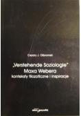 "Verstehende Soziologie" Maxa Webera konteksty filozoficzne i inspiracje