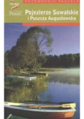 Pojezierza Suwalskie i Puszcza Augustowska