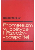 Prometeizm w polityce II Rzeczypospolitej