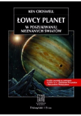 Łowcy planet w poszukiwaniu nieznanych światów