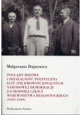 Poglądy ideowe i działalność polityczna elit (nie)prowincjonalnych Narodowej Demokracji zachodniej części województwa białostockiego 1919  - 1939