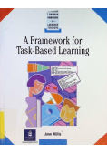 A Framework for Task - Based Learning