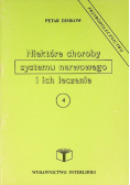 Niektóre choroby systemu nerwowego i ich leczenie Część 4