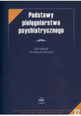 Podstawy pielęgniarstwa psychiatrycznego