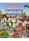 Poszukiwacze na tropie Zwierzęta w mieście