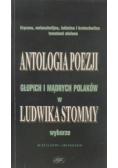 Antologia poezji głupich i mądrych Polaków w Ludwika Stommy wyborze