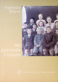 Nie przeminęło z czasem