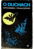 O duchach opowieści prawdziwe