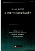 Nowe media a praktyki komunikacyjne