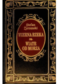 Wierna rzeka Wiatr od morza