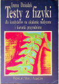 Testy z fizyki dla kandydatów na akademie medyczne i kierunki przyrodnicze