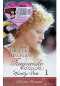 Targowisko próżności Vanity Fair Tom I