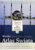 Wielki Encyklopedyczny Atlas Świata Tom 9 Azja Środkowo - Zachodnia