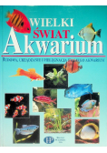 Wielki Świat Akwarium