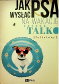 Jak wysłać psa na wakacje