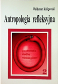 Antropologia refleksyjna Tom 2