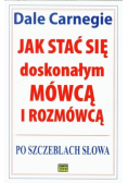 Jak stać się doskonałym mówcą i rozmówcą