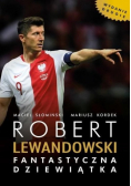 Robert Lewandowski Fantastyczna dziewiątka