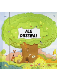 Ale drzewa