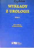 Wykłady z urologii Tom I