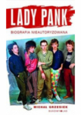 Lady Pank Biografia nieautoryzowana