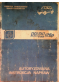 Polski fiat 126 Autoryzowana instrukcja napraw