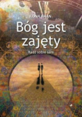 Bóg jest zajęty Radź sobie sam