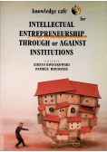 Intellectual entrepreneurship through or against institutions