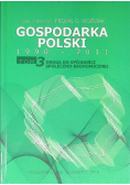 Gospodarka Polski 1990 2011 Tom 3 Droga do spójności społeczno-ekonomicznej