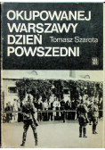Okupowanie warszawy dzień powszedni