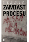 Zamiast procesu