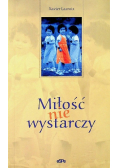 Miłość nie wystarczy