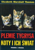 Plemię tygrysa Koty i ich świat