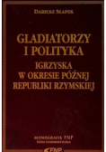 Gladiatorzy i Polityka