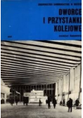 Dworce i przystanki kolejowe
