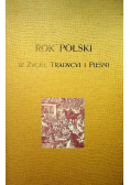 Rok Polski w życiu Tradycyi i pieśni