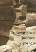Budownictwo ludowe w górach