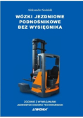 Wózki jezdniowe podnośnikowe bez wysięgnika