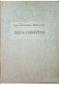 Zagadnienia Biblijne Jezus Chrystus