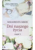 Dni naszego życia Część 1