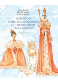 Louise Martha  - Dlaczego rodzina królewska nie nosi koron na głowach