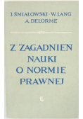 Z zagadnień nauki o normie prawnej