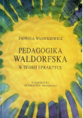 Pedagogika Waldorfska w teorii i praktyce