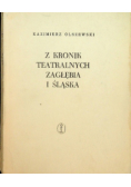 Z kronik teatralnych zagłębia i śląska