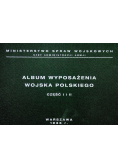 Album wyposażenia Wojska Polskiego część I i II