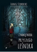 Z pamiętnika przyszłego leśnika