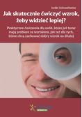 Jak skutecznie ćwiczyć wzrok żeby widzieć lepiej