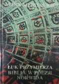 Łuk przymierza  Biblia w poezji Norwida