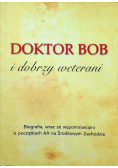 Doktor Bob i dobrzy weterani